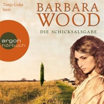 Die Schicksalsgabe audiobook, Barbara Wood