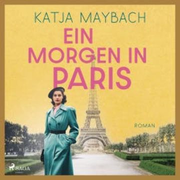 Ein Morgen in Paris audiobook, Katja Maybach