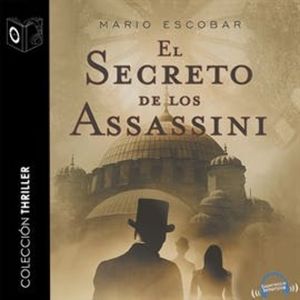 El Secreto de los Assasini, Mario Escobar