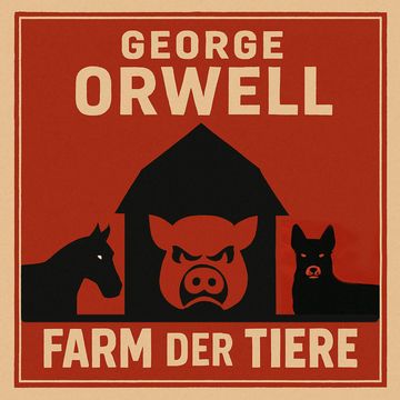 Farm der Tiere audiobook, George Orwell