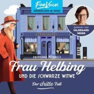 Frau Helbing und die schwarze Witwe - Frau Helbing, Band 3 (ungekürzt) audiobook, Eberhard Michaely