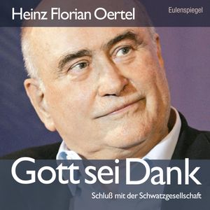 Gott sei Dank, Heinz Florian Oertel