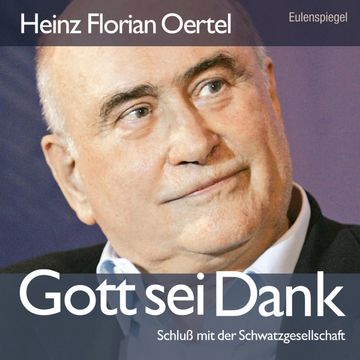 Gott sei Dank audiobook, Heinz Florian Oertel