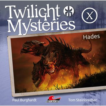 Hades (Twilight Mysteries - Die neuen Folgen 10) audiobook, Paul Burghardt, Tom Steinbrecher