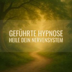 Heile Dein Nervensystem, Institut für angewandte Hypnose
