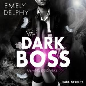 Her Dark Boss: Gefangenes Herz (Frederick J. Fonds - 1), Emely Delphy