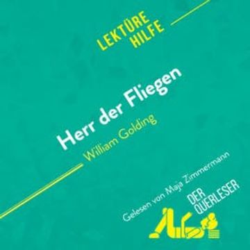 Herr der Fliegen von William Golding (Lektürehilfe) audiobook, Florence Hellin