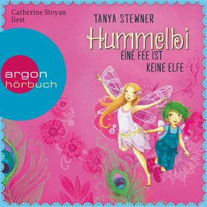 Hummelbi - Eine Fee ist keine Elfe, Tanya Stewner