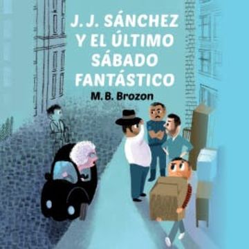 J.J. Sánchez y el último sábado fantástico audiobook, MB Brozon