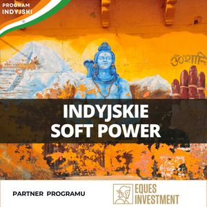 Jak Indie budują swoje globalne wpływy? | Program Indyjski odc. 5, Mateusz Grzeszczuk