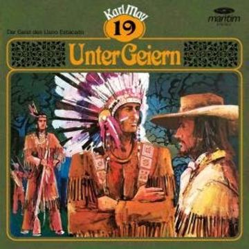 Karl May, Grüne Serie, Folge 19: Unter Geiern audiobook, Karl May