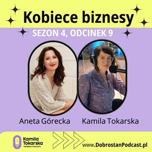 Kobiece biznesy — Aneta Górecka, Kamila Tokarska