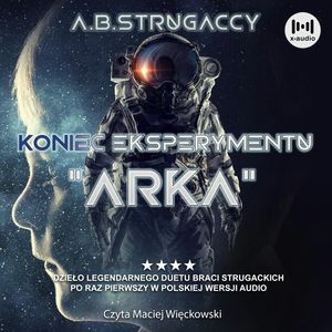 Koniec eksperymentu „Arka”, Arkadij Strugacki, Boris Strugacki