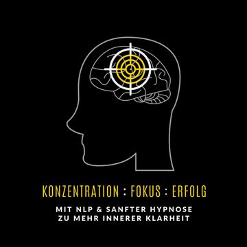 Konzentration : Fokus : Erfolg audiobook, Patrick Lynen