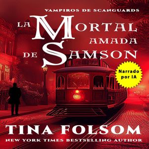 La Mortal Amada de Samson, Tina Folsom