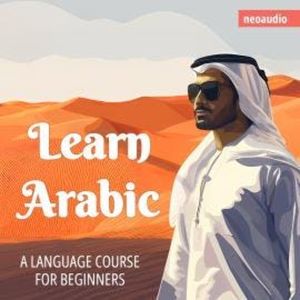 Language Courses for Beginners, Learn Arabic (Unabridged), NeoAudio