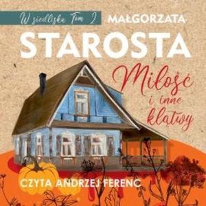 Miłość i inne klątwy, Małgorzata Starosta