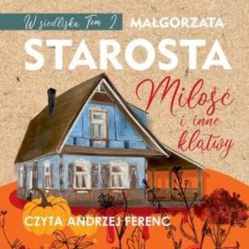 Miłość i inne klątwy audiobook, Małgorzata Starosta