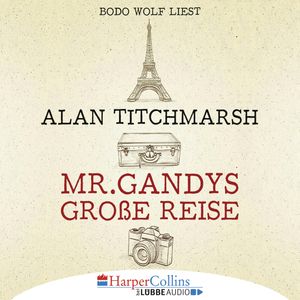Mr. Gandys große Reise, Alan Titchmarsh