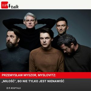 Myslovitz: „Miłość”, bo nie tylko jest nienawiść, Dziennik Gazeta Prawna