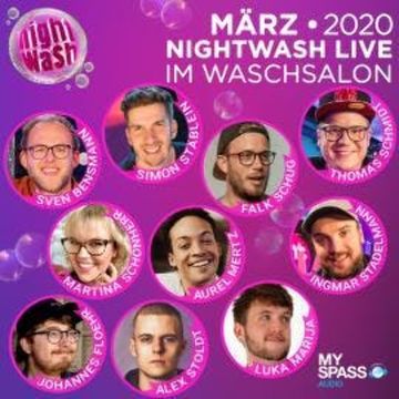 NightWash Live, März 2020 audiobook, Alex Stoldt, Aurel Mertz, Falk Schug, Ingmar Stadelmann, Johannes Floehr, Luka Marija, Martina Schönherr, Simon Stäblein, Sven Bensmann, Thomas Schmidt