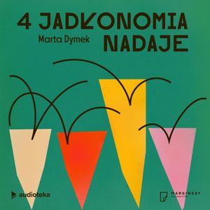 Odcinek 4. Jarosław Urbański, Marta Dymek