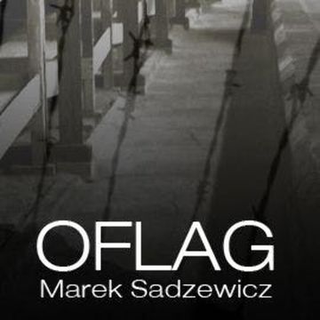 Oflag audiobook, Marek Sadzewicz