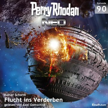 Flucht ins Verderben (Perry Rhodan Neo 90) audiobook, Rainer Schorm