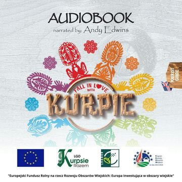Polsko - angielski przewodnik turystyczny Pokochaj Kurpie (wersja angielska) audiobook, Iwona Choroszewska-Zyśk, Mirosław Grzyb