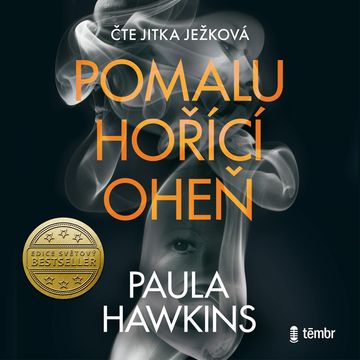 Pomalu hořící oheň audiobook, Paula Hawkins
