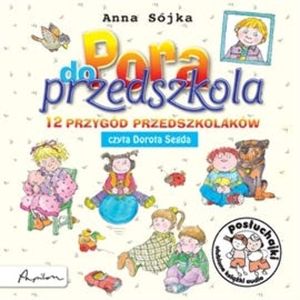 Pora do przedszkola, Anna Sójka