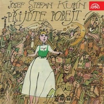 Přijďte pobejt audiobook, Josef Štefan Kubín