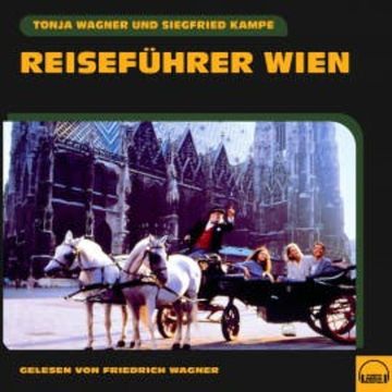 Reiseführer Wien audiobook, Tonja Wagner