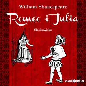 Romeo i Julia, William Shakespeare