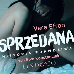 Sprzedana. Historia prawdziwa. Tom 1, Vera Efron