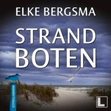 Strandboten - Büttner und Hasenkrug ermitteln, Band 11 (ungekürzt) audiobook, Elke Bergsma