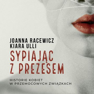 Sypiając z prezesem, Joanna Racewicz, Kiara Ulli