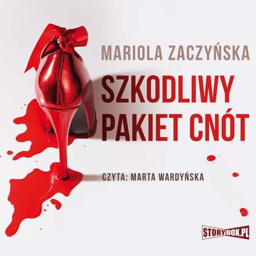 Szkodliwy pakiet cnót audiobook, Mariola Zaczyńska