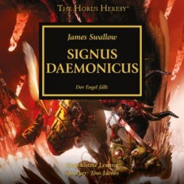The Horus Heresy 21: Signus Daemonicus audiobook, James Swallow