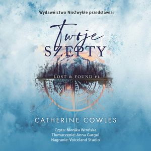 Twoje szepty. Lost & Found. Tom 1, Catherine Cowles