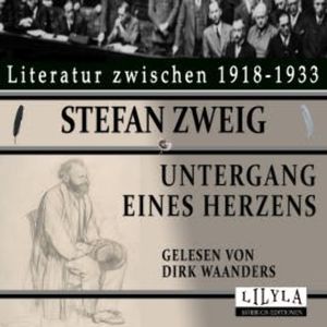 Untergang eines Herzens, Stefan Zweig
