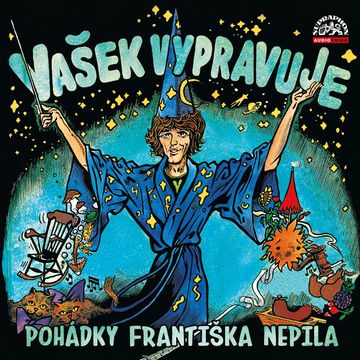 Vašek vypravuje pohádky Františka Nepila (komplet) audiobook, František Nepil