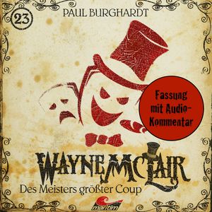Wayne McLair, Folge 23: Des Meisters größter Coup (Fassung mit Audio-Kommentar), Paul Burghardt