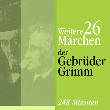 Weitere 26 Märchen audiobook, Gebrüder Grimm
