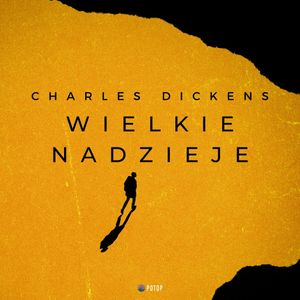 Wielkie nadzieje, Charles Dickens