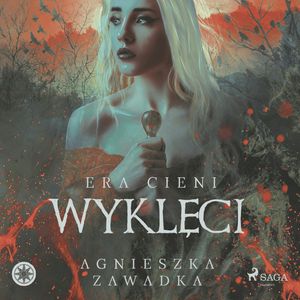 Wyklęci: Era cieni, Agnieszka Zawadka
