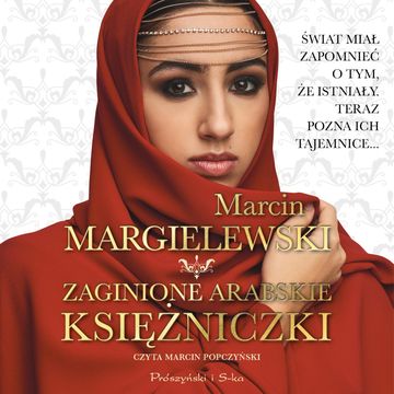 Zaginione arabskie księżniczki audiobook, Marcin Margielewski
