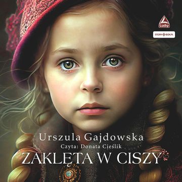 Zaklęta w ciszy audiobook, Urszula Gajdowska