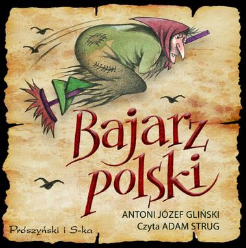 Bajarz polski audiobook, Antoni Józef Gliński