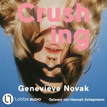 Crushing (Ungekürzt) audiobook, Genevieve Novak